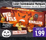 Teufelsknaller Multipack Angebote von Comet bei EDEKA Gießen für 1,99 €