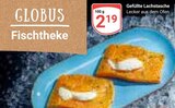 Aktuelle Lachs Angebote bei GLOBUS in Erlangen Aktuelles Gefüllte Lachtasche Angebot bei GLOBUS in Erlangen ab 2,19 €