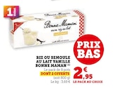RIZ OU SEMOULE AU LAIT VANILLE - Bonne Maman - Super U à Clermont-Ferrand RIZ OU SEMOULE AU LAIT VANILLE - Bonne Maman en promo chez Super U Clermont-Ferrand à 2,95 €