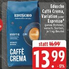 Caffè Crema Angebote von Eduscho bei E center Wermelskirchen für 13,99 €