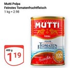 Polpa im Angebot bei GLOBUS in Erftstadt Polpa Angebote von Mutti bei GLOBUS Erftstadt für 1,19 €