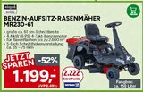 Aktuelle Rasenmäher Angebote bei Marktkauf in Leipzig Aktuelles BENZIN-AUFSITZ-RASENMÄHER MR230-61 Angebot bei Marktkauf in Leipzig ab 1.199,00 €