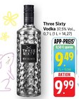 Vodka Angebote von Three Sixty bei E center Kaiserslautern für 9,49 €