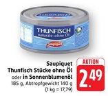 Thunfisch Stücke ohne Öl im Angebot bei EDEKA in Darmstadt Thunfisch Stücke ohne Öl Angebote von Saupiquet bei EDEKA Darmstadt für 2,49 €