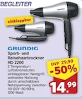 Sport- und Reisehaartrockner HD 2200 von Grundig für 14,99 € bei famila Nordwest im Angebot Sport- und Reisehaartrockner HD 2200 von Grundig im aktuellen famila Nordwest Prospekt