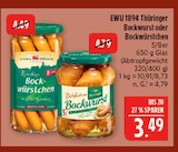 EWU 1894 Thüringer Bockwurst für 3,49 € bei Marktkauf im Angebot EWU 1894 Thüringer Bockwurst im aktuellen Marktkauf Prospekt