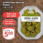 Aktuelle Oliven Angebote bei GLOBUS in Ludwigshafen (Rhein) Aktuelles Grüne Oliven mit Kräutern Angebot bei GLOBUS in Ludwigshafen (Rhein) ab 5,00 €