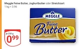 Feine Butter im Angebot bei GLOBUS in Leipzig Feine Butter Angebote von Meggle bei GLOBUS Leipzig für 0,99 €