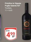 Primitivo le Vignate Puglia Salento IGT im Angebot bei GLOBUS in Braunschweig Primitivo le Vignate Puglia Salento IGT Angebote bei GLOBUS Braunschweig für 4,99 €