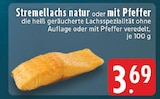 Aktuelle Lachs Angebote bei E center in Mönchengladbach Aktuelles Stremellachs natur oder mit Pfeffer Angebot bei E center in Mönchengladbach ab 3,69 €