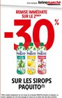 -30% DE REMISE IMMÉDIATE SUR LE 2ÈME SUR LES SIROPS PAQUITO à Intermarché dans Neuilly-sur-Eure -30% DE REMISE IMMÉDIATE SUR LE 2ÈME SUR LES SIROPS PAQUITO à Intermarché dans Neuilly-sur-Eure
