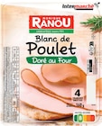 Blanc de Poulet Doré au Four - MONIQUE RANOU en promo chez Intermarché Super Boulogne-Billancourt à 1,00 €