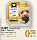 Herzstücke Feine Pastete Hundenahrung von EDEKA für 0,39 € bei E center im Angebot Herzstücke Feine Pastete Hundenahrung von EDEKA im aktuellen E center Prospekt