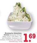 Aktuelle Rosmarin Angebote bei E center in Wiesbaden Aktuelles Rosmarin-Limetten-Creme Angebot bei E center in Wiesbaden ab 1,69 €