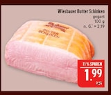 Aktuelles Butter Schinken Angebot bei Marktkauf in Leipzig ab 1,99 €