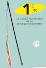 Promo Le jouet pour chat à 1,99 € dans le catalogue Stokomani à Orange