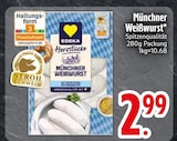 Aktuelles Münchner Weißwurst Angebot bei EDEKA in Ingolstadt ab 2,99 €