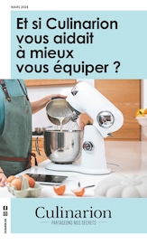 Catalogue Meubles & Décoration Culinarion en cours à Angers et alentours, "Et si CulInarion vous aidait à mieux vous équiper ?", 4 pages, 20/03/2024 - 31/05/2024
