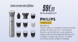 TONDEUSE - PHILIPS - Proxi Confort à Limoges TONDEUSE - PHILIPS en promo chez Proxi Confort Limoges à 59,99 €