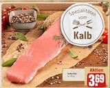 Kalbs-Filet von  im aktuellen REWE Prospekt für 3,69 €