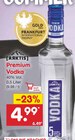 Premium Vodka Angebote von [ARKTIS] bei Netto Marken-Discount Freiberg für 4,99 €