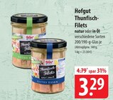 Thunfisch-Filets natur Angebote von Hofgut bei famila Nordost Neumünster für 3,29 €