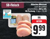 Aktuelles Hähnchen Ministeak Angebot bei E center in Nürnberg ab 9,99 €