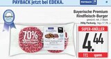Bayerische Premium Rindfleisch-Burger im EDEKA Prospekt Bayerische Premium Rindfleisch-Burger von im aktuellen EDEKA Prospekt für 4,44 €
