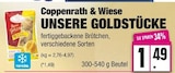 Unsere Goldstücke von Coppenrath & Wiese für 1,49 € bei EDEKA im Angebot Unsere Goldstücke von Coppenrath & Wiese im aktuellen EDEKA Prospekt