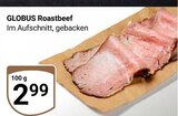 Roastbeef Angebote von Globus bei GLOBUS Hürth für 2,99 €