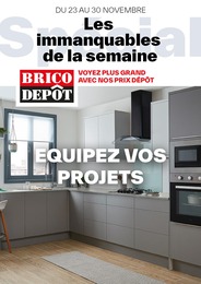 Catalogue Brico Dépôt à Montbéliard, avec 1 page Prospectus Brico Dépôt à Montbéliard, "Les immanquables de la semaine", 1 page, 23/11/2023 - 30/11/2023