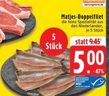 Matjes-Doppelfilet im Angebot bei EDEKA in Mönchengladbach Matjes-Doppelfilet Angebote bei EDEKA Mönchengladbach für 5,00 €