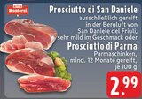 EDEKA Wachtendonk - Prosciutto di San Daniele Angebot im Prospekt Prosciutto di San Daniele bei EDEKA im Wachtendonk Prospekt für 2,99 €