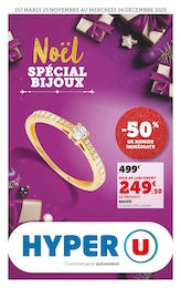 Prospectus Hyper U à Balaruc-les-Bains, "Noël : SPÉCIAL BIJOUX", 12 pages, 25/11/2025 - 24/12/2025