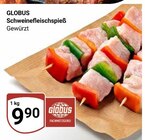 Aktuelle Schweinefleisch Angebote bei GLOBUS in Leipzig Aktuelles Schweinefleischspieß Angebot bei GLOBUS in Leipzig ab 9,90 €