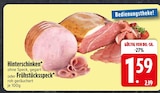 Hinterschinken im aktuellen EDEKA Prospekt für 1,59 €