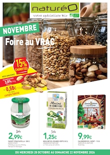 Catalogue NaturéO à Chartres cette semaine, valable du 28/10/2026 au 22/11/2026 Prospectus NaturéO à Chartres, "NOVEMBRE Foire au VRAC", 30 pages de promos valables du 28/10/2026 au 22/11/2026