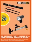 Ticket e.Leclerc 20% avec la carte sur les produits pompe / éclairage de la gamme "woodsun" presents en magasin. - WOODSUN dans le catalogue E.Leclerc