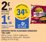 Airfryer Frites Classiques Surgelées - McCain - E.Leclerc à Plaisir Airfryer Frites Classiques Surgelées - McCain en promo chez E.Leclerc Plaisir à 1,56 €