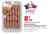 Mini Saucisse de Volaille Saveur d'Été en promo chez Super U Valence à 8,99 €