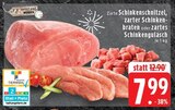 Aktuelles Zarte Schinkenschnitzel Angebot bei EDEKA in Mönchengladbach ab 7,99 €