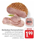 EDEKA - Delikatess Farmerschinken Angebot im Prospekt Delikatess Farmerschinken bei EDEKA im Prospekt "" für 1,99 €