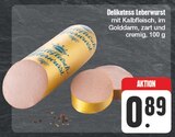Delikatess Leberwurst im Angebot bei EDEKA in Dresden Delikatess Leberwurst Angebote von Kalbfleisch Genuss bei EDEKA Dresden für 0,89 €
