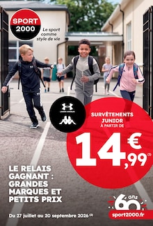 Catalogue Sport 2000 à Mende cette semaine, valable du 27/07/2026 au 20/09/2026 Prospectus Sport 2000 à Mende, "LE RELAIS GAGNANT : GRANDES MARQUES ET PETITS PRIX", 20 pages de promos valables du 27/07/2026 au 20/09/2026