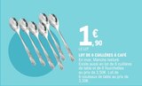 Lot de 6 cuillères à café à 1,90 € dans le catalogue E.Leclerc