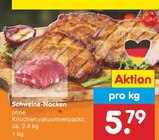 Aktuelle Schweinefleisch Angebote bei Netto Marken-Discount in Düsseldorf Aktuelles Schweine-Nacken Angebot bei Netto Marken-Discount in Düsseldorf ab 5,79 €