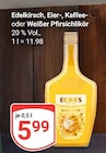 Aktuelle Eierlikör Angebote bei GLOBUS in Braunschweig Aktuelles Edelkirsch-, Eier-, Kaffee- oder Weißer Pfirsichlikör Angebot bei GLOBUS in Braunschweig ab 5,99 €