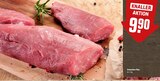 Schweine-Filet im Angebot bei REWE in Rodgau Schweine-Filet Angebote bei REWE Rodgau für 9,90 €