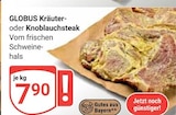 GLOBUS Plattling - Kräutersteak Angebot im Prospekt Kräutersteak bei GLOBUS im Plattling Prospekt für 7,90 €