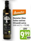 Olea Salbo natives Olivenöl extra im Angebot bei EDEKA in Heilbronn Olea Salbo natives Olivenöl extra Angebote von Demeter bei EDEKA Heilbronn für 9,99 €